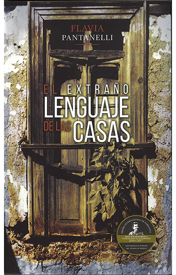 El extraño lenguaje de las casas, de Flavia Pantanelli  José Edmundo Hernandez