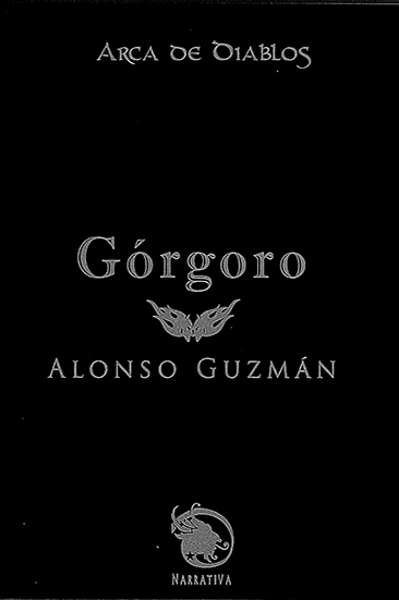Górgoro, de Alonso Guzmán: algo más que la historia de un monarca tirano  Airam Calvo