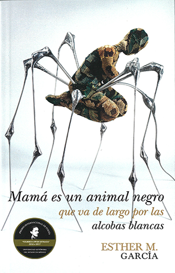 Mamá es un animal negro que va de largo por las alcobas blancas, de Esther M. García  Consuelo Ortega