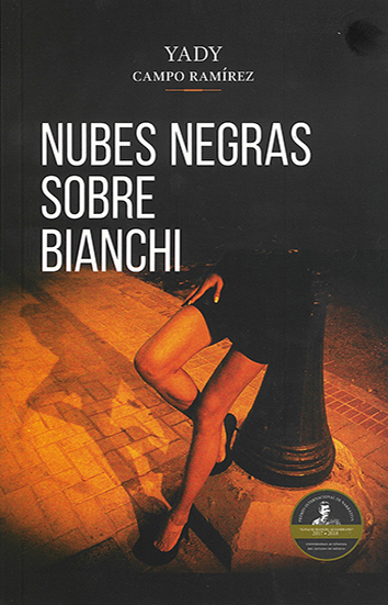 Nubes negras sobre Bianchi, de Yady Campo Ramírez  Víctor Arriaga Resendiz