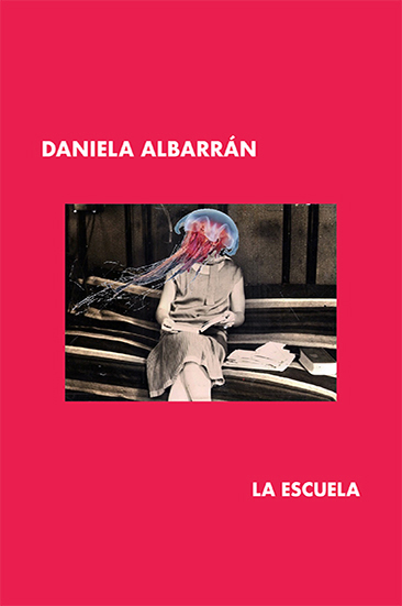 La escuela, de Daniela Albarrán  Ricardo Aguirre