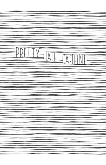 Pretty Hate Caffeine, de Ánuar Zúñiga Naime  Consuelo Ortega