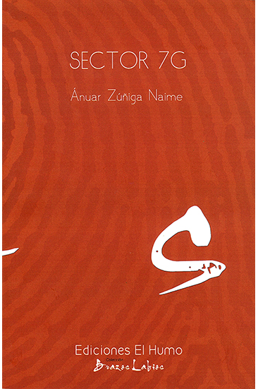 Sector 7-G, de Ánuar Zúñiga Naime  Leila Vargas